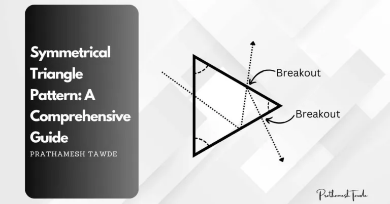 Symmetrical Triangle Pattern: A Comprehensive Guide​