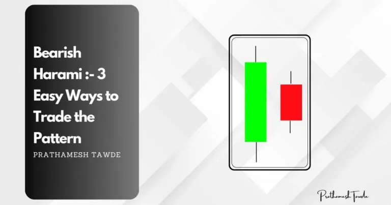 Bearish Harami :- 3 Easy Ways to Trade the Pattern