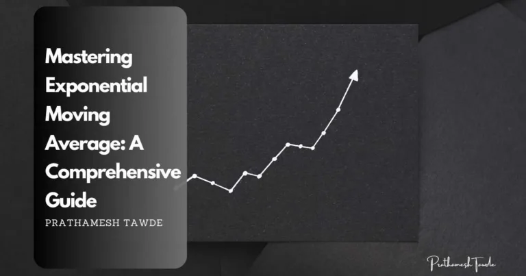 Mastering Exponential Moving Average: A Comprehensive Guide