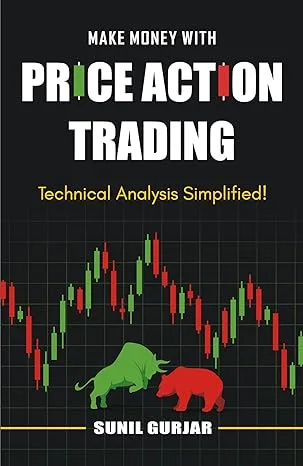 Price Action Trading Technical Analysis simplified book by Sunil Gurjar